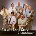 Cornet Chop Suey – A Taste Of Chop Suey (2008, CD) - Discogs