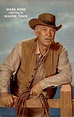 Ward Bond starring in Wagon Train Actors