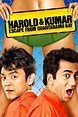 Harold & Kumar Escape from Guantanamo Bay (2008) - Posters — The Movie ...