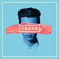 TRXYE - Single par Troye Sivan | Spotify
