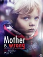 Mother Is Wrong (TV Mini Series 2018– ) - IMDb