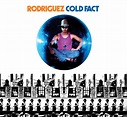 Rodriguez:"Cold Fact" (1970) ~ Indierider