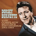 Dorsey Burnette, The Complete Motown Recordings 1964-1965 in High ...