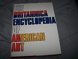 The Britannica Encyclopedia of American Art hardcover book | eBay