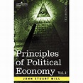 Principles of Political Economy - Volume 1 de John Stuart Mill - eMAG.ro