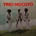 Trio Mocotó – Trio Mocotó (1977) – Boa Viagem Discos