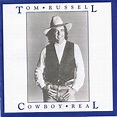 Tom Russell – Cowboy Real (1991, CD) - Discogs