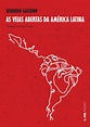 As Veias Abertas da América Latina by Carlos Henrique Paiva Guimarães ...