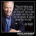 12 Jon Voight ideas | jon voight, sayings, words