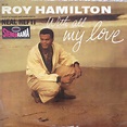 Roy Hamilton - With All My Love | Releases | Discogs