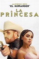 La Princesa (2022) - IMDb