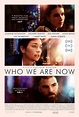 Who We Are Now (2017) Image Gallery