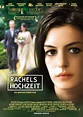 Rachels Hochzeit - Film 2008 - FILMSTARTS.de