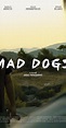 Mad Dogs (2016) - IMDb