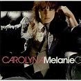 Melanie C Carolyna UK 7" vinyl single (7 inch record / 45) (402581)