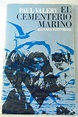 MEMORIA DE NAUFRAGIOS: EL CEMENTERIO MARINO. PAUL VALÉRY