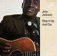 John Jackson - Step It Up And Go | Releases | Discogs