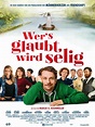 Wer's glaubt wird selig - Film 2012 - FILMSTARTS.de