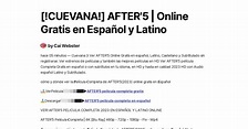 [!CUEVANA!] AFTER'5 | Online Gratis en Español y Latino