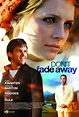 Don't Fade Away (2010) - FilmAffinity