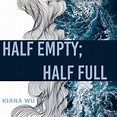 HALF EMPTY; HALF FULL - New York Theater Festival