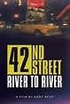 42nd Street: River to River | Rotten Tomatoes