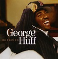 Miracles: George Huff, George Huff: Amazon.fr: Musique