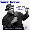 Bluesology: Willie Jackson, Tas Cru, Chickenbone Slim and Tinsley Ellis ...