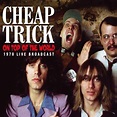 Cheap Trick – On Top of the World: 1978 Live Broadcast (Review) | Cheap ...