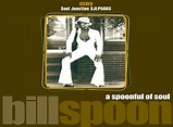 Bill Spoon - A Spoonful Of Soul LP Vinyl (Soul Junction)