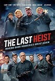 The Last Heist (Film, 2022) — CinéSérie