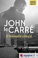 EL HONORABLE COLEGIAL - JOHN LE CARRE - 9788408161714