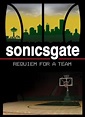 Sonicsgate: Requiem for a Team - Seriebox