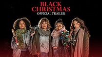 Black Christmas - Official Trailer [HD] - YouTube