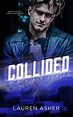 Collided | Lauren Asher Universe Wiki | Fandom