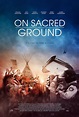'On Sacred Ground' Filmmakers Break the Silence & Hope to Bridge the ...