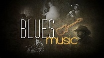 Blues, The Blues & Blues Music: 1 Hour of Best Music Blues Instrumental ...