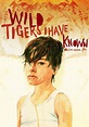 Wild Tigers I Have Known - película: Ver online