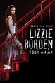 Lizzie Borden Took an Ax - Alchetron, the free social encyclopedia