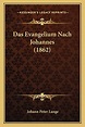 9781167682223: Evangelium Nach Johannes (1862) - Lange, Johann Peter ...