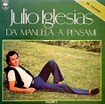 Julio Iglesias - Da Manuela A Pensami Volume 2 (Vinyl, LP, Compilation ...