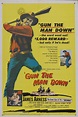 Gun the Man Down (1956) movie poster