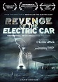 Revenge of the Electric Car (2011) - Película eCartelera