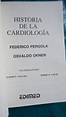 HISTORIA DE LA CARDIOLOGÍA par OKNER, Osvaldo + PERGOLA, Federico: Muy ...