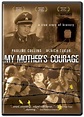My Mother's Courage (1995) - IMDb