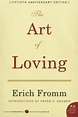 The Art of Loving by Erich Fromm | Goodreads