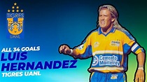 All 34 Goals Luis Hernandez Tigres UANL - YouTube