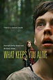 What Keeps You Alive (2018) - Posters — The Movie Database (TMDB)