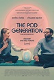 Film The Pod Generation - Science Over Nature - Cineman