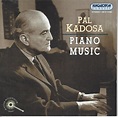 Pál Kadosa* - Piano Music (2001, CD) | Discogs